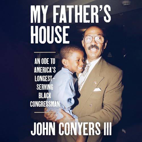 Audiobook: My Father's House by John Conyers III episode artwork