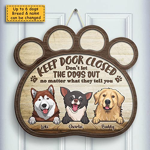 Pawfect House Keep Gate Closed, Don't Let The Dogs Out - Personalized Shaped Door Sign Decorative Sign Home Decor Door Hanger Welcome Sign Christmas Decorations Wooden Hanger Custom Signs (1 Dog) #TOP6