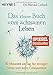 Price comparison product image Das kleine Buch vom achtsamen Leben: 10 Minuten am Tag für weniger Stress und mehr Gelassenheit
