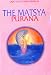Matsya Purana (Great Epics of India: Puranas Book 16)