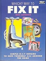 WHICH? WAY TO FIX IT. 0340576847 Book Cover