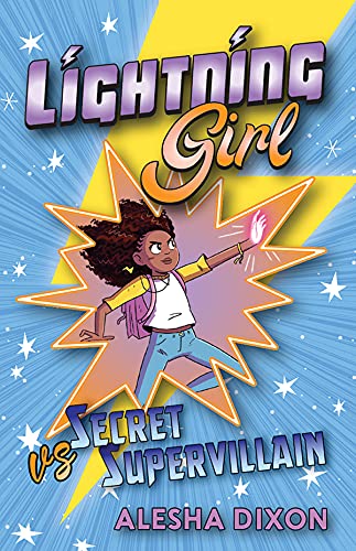 Lightning Girl vs. Secret Supervillain (Book 3) 1684640806 Book Cover