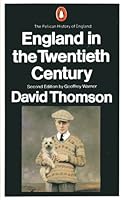 England in the Twentieth Century, 1914-63 (Pelican History of England) 0140137718 Book Cover