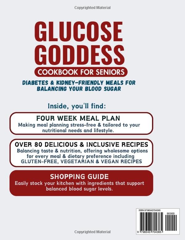 Image of Glucose Goddess Cookbook for Seniors: 100+ Diabetes and Kidney-Friendly Meals to Balance Your Blood Sugar - 28-Day Meal Plan for Cutting Cravings, Restoring Energy, and Feeling Amazing