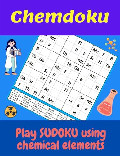 Chemdoku Play Sudoku Using Chemical Elements: Large print gift for Chemistry Teachers and...