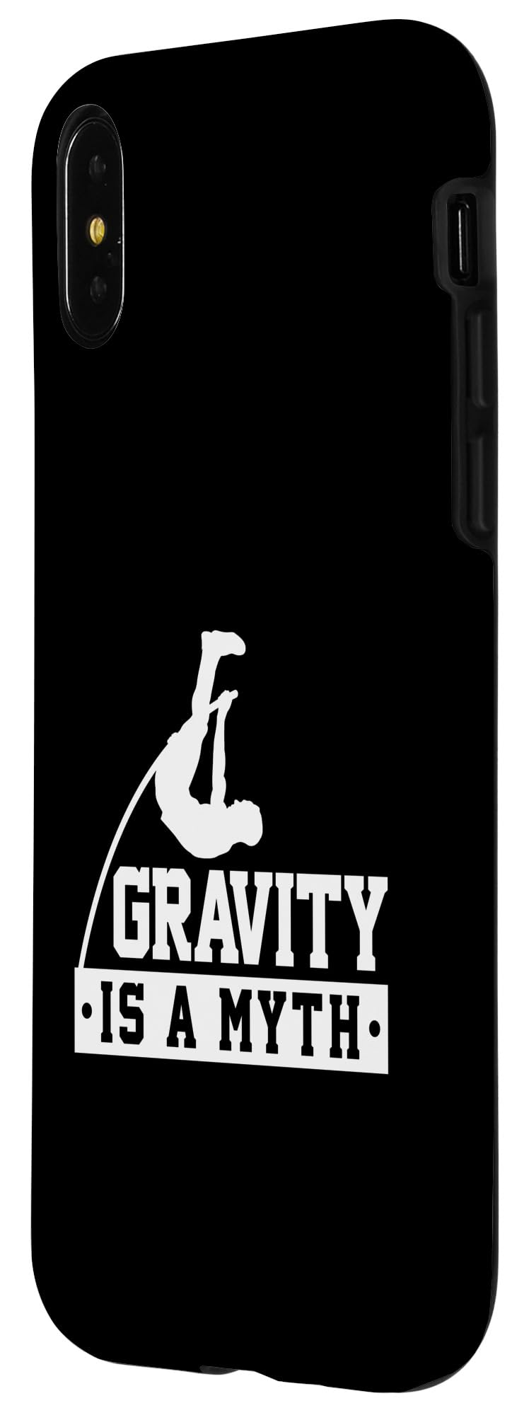 iPhone X/XS Pole Vault Gravity Is A Myth Pole Vaulter Pole Vaulting Case - Image 2