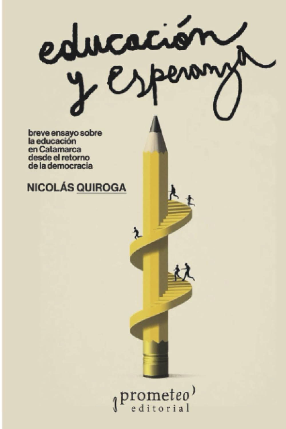 Educación y esperanza: Breve ensayo sobre la educación en Catamarca desde el retorno de la democracia