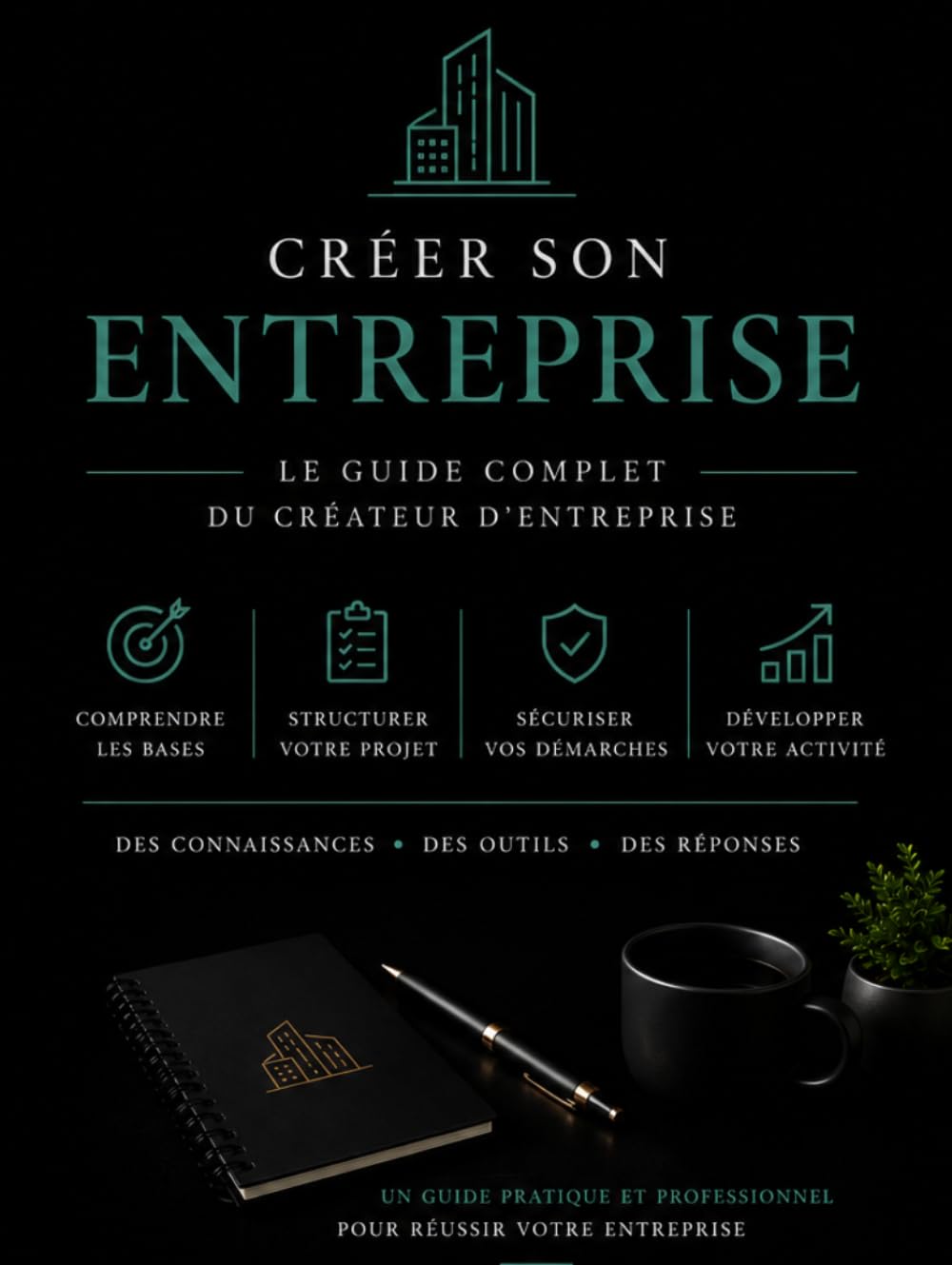 Créer son entreprise: Toutes les étapes pour réussir votre projet