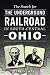 The Search for the Underground Railroad in South-Central Ohio (American Heritage)