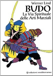 Vedi scheda su Amazon Budo. La via spirituale delle arti marziali
