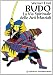 Budo. La via spirituale delle arti marziali - Lind, Werner