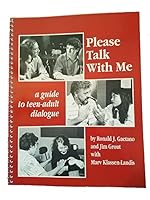 Please Talk with Me: A Guide to Teen-Adult Dialogue 0840364881 Book Cover