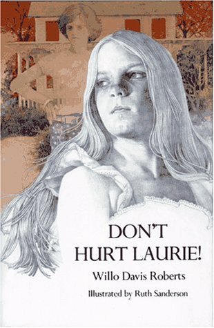 Don't Hurt Laurie by Willo Davis Roberts (1977-... B01FGPKJ5O Book Cover