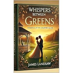 Whispers Between the Greens Audiolibro Por James Landsaw arte de portada