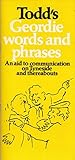 Todd's Geordie Words and Phrases: An Aid to Communication on Tyneside and Thereabouts (A Frank Graham Publication)