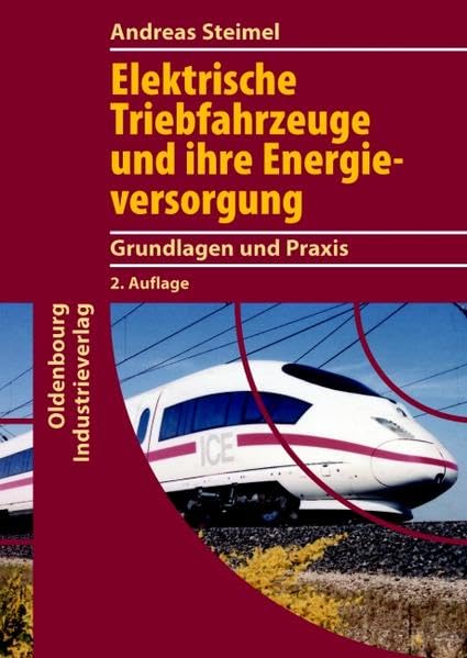 Elektrische Triebfahrzeuge und ihre Energieversorgung