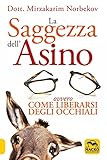  La saggezza dell\'asino ovvero come liberarsi degli occhiali