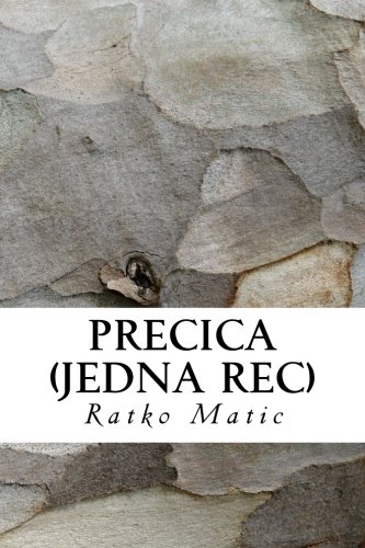 Precica Jedna Rec Matic Ratko M 9788691472306 Amazon Books