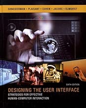 Designing the User Interface: Strategies for Effective Human-Computer Interaction (6th Edition)