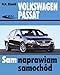Volkswagen Passat od marca 2005 (SAM NAPRAWIAM SAMOCHÓD)