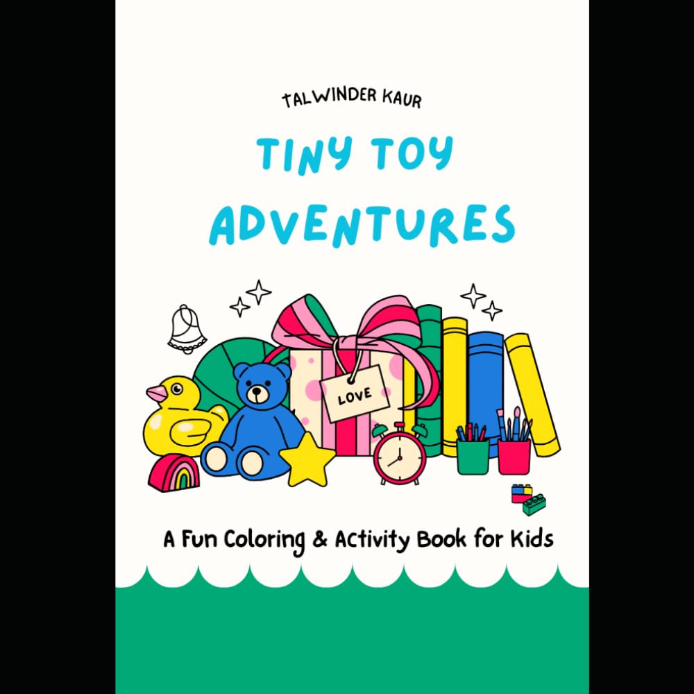 Tiny Toy Adventures: A Fun Coloring & Activity Book for Kids