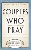 Couples Who Pray: The Most Intimate Act Between a Man and a Woman (Paperback) - Common