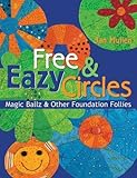 Free & Eazy Circles: Magic Ballz & Other Foundation Follies