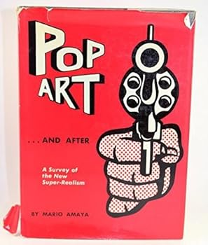 Hardcover Pop Art ... And After A Survey of the New Super-Realism Book