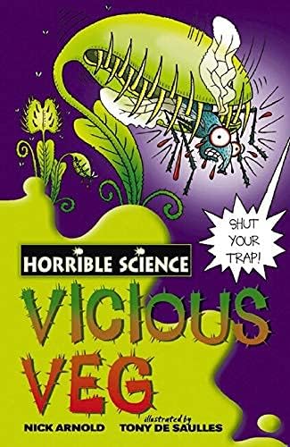 Horrible Science: Vicious Veg [Paperback] Nick Arnold