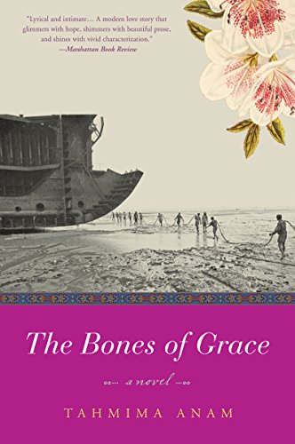 The Bones of Grace: A Novel (Bangla Desh Book 3) book cover
