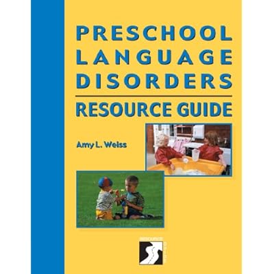 Preschool Language Disorders Resource Guide