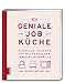 Produktbild Geniale Job-Küche: Schnelle Rezepte für Wasserkocher, Toaster & Mikrowelle