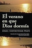 dormia nackenstützkissen aldi  El verano en que Dios dormía (Spanish Edition)