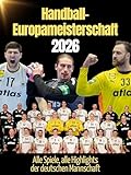 Handball-Europameisterschaft 2026: Alle Spiele, alle Highlights der deutschen Mannschaft. Komplett in Farbe