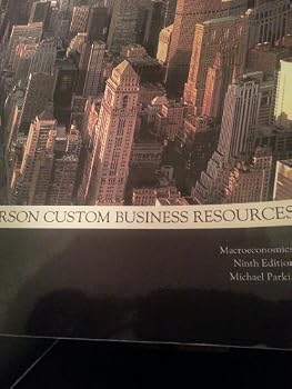 Paperback Macroeconomics (9th edition)(Pearson Custom Business Resources) ECON 2301 Book