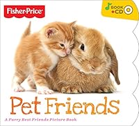 Fisher-Price Pet Friends Board Book With Bonus Music CD 1988603412 Book Cover