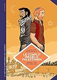 La petite Bédéthèque des Savoirs - Tome 18 - Le conflit israélo-palestinien. Deux peuples...