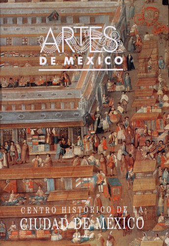 Centro Historico de la Ciudad de Mexico (The Historic Center of Mexico City), Artes de Mexico # 1 (Bilingual edition: Spanish/English) (Spanish Edition)      Hardcover – June 1, 1992