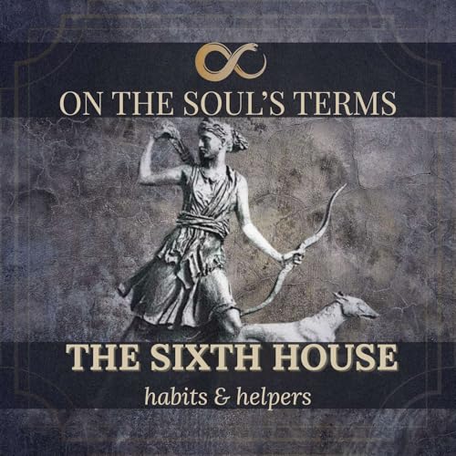 #102 | The Sixth House | Habits & Helpers cover art
