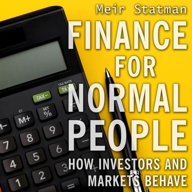 Finance for Normal People: How Investors and Markets Behave