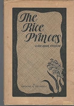 Hardcover The Rice Princes: A Rice Epoch Revisited, Book