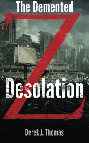 The Demented: Desolation