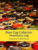 beer capsule machine  Beer Cap Collector Inventory Log: Keep track of your collectible Beer Caps in the Beer Cap Collector Inventory Log. Save up to 1000 items in one convenient book.