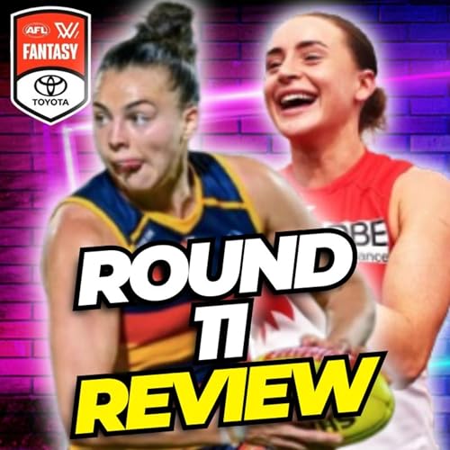 Round 11 Review | AFLW Fantasy 2025