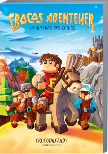 Im Auftrag des Königs: Crocos Abenteuer - Ein Roman von Crocodileandy (Die...