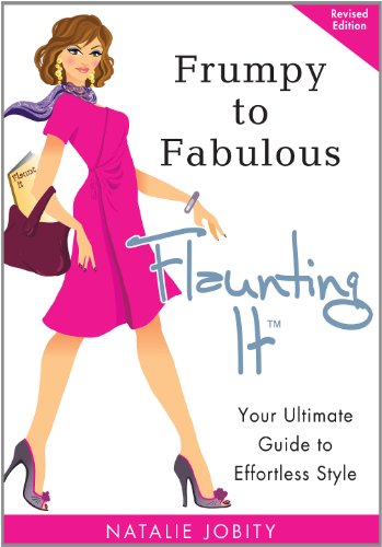 Amazon | Frumpy to Fabulous: Flaunting It. Your Ultimate Guide to ...