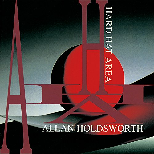 ALLAN HOLDSWORTH - Hard Hat Area - CD