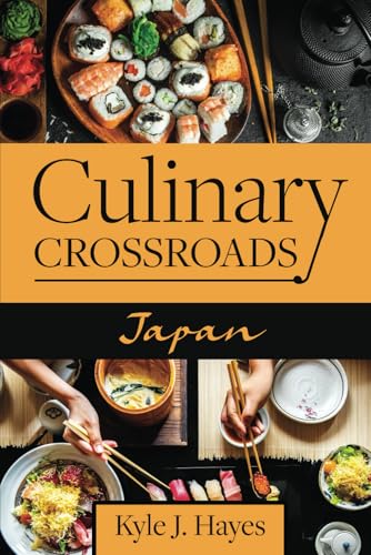 Culinary Crossroads: Japan