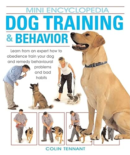 Dog Training & Behavior: Learn from a Dog Behavior Expert How to Train Your Dog, Remedy Behavioral Problems, and Break Bad Habits