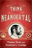 How To Think Like a Neandertal (English Edition)